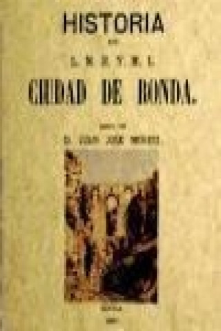 Könyv Ronda. Historia de L.M.N. y M.L. ciudad 
