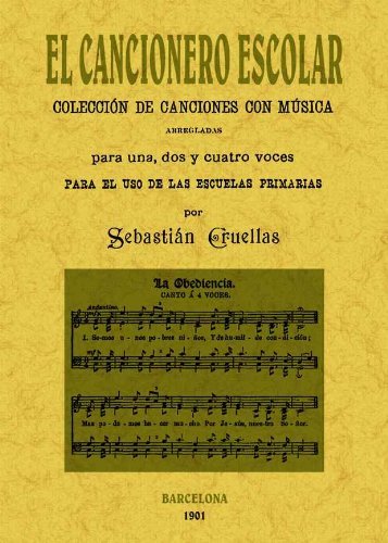 Kniha El cancionero escolar : colección de canciones con música 