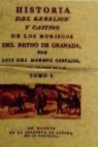Книга Historia del rebelión y castigo de los moriscos del Reyno de Granada 