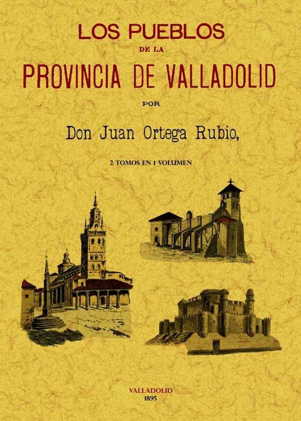 Kniha Los pueblos de la provincia de Valladolid 