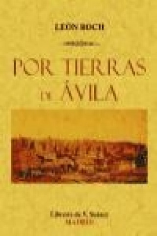 Carte Por tierras de Ávila León Roch