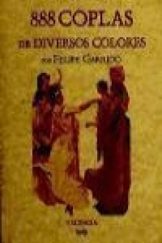 Книга 888 coplas de diversos colores Felipe Garrido