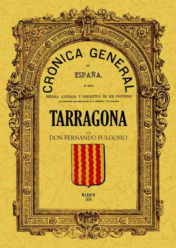 Könyv Crónica de la provincia de Tarragona 