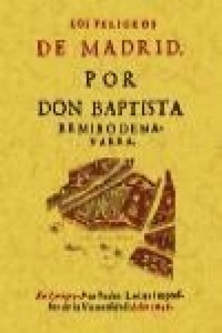 Livre Los peligros de Madrid Baptista Remiro de Navarra