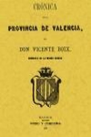 Könyv Crónica de la provincia de Valencia Vicente Boix