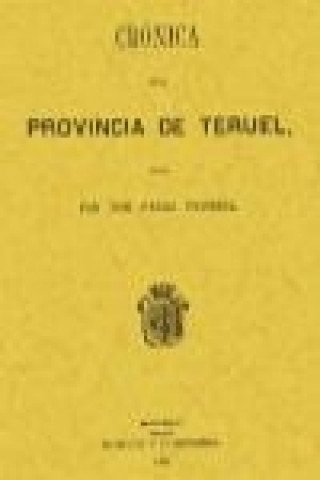 Kniha Crónica de la provincia de Teruel Pedro Pruneda