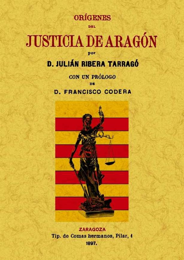 Knjiga Origenes del Justicia de Aragón Julián Ribera