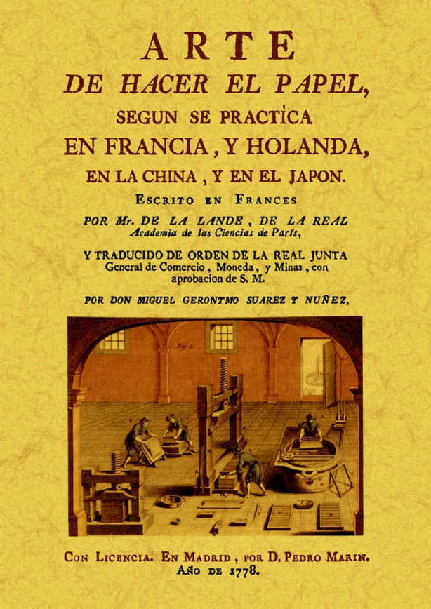 Kniha Arte de hacer el papel según se practica en Francia y Holanda, en la China y en el Japón. Jerôme de la Lande