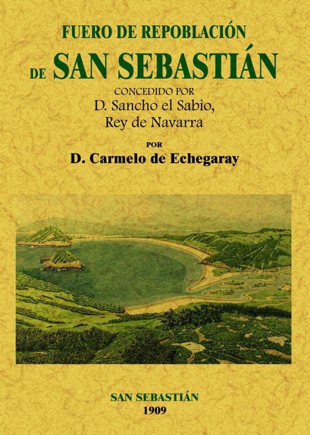 Book Fuero de repoblación de San Sebastián Carmelo de Echegaray