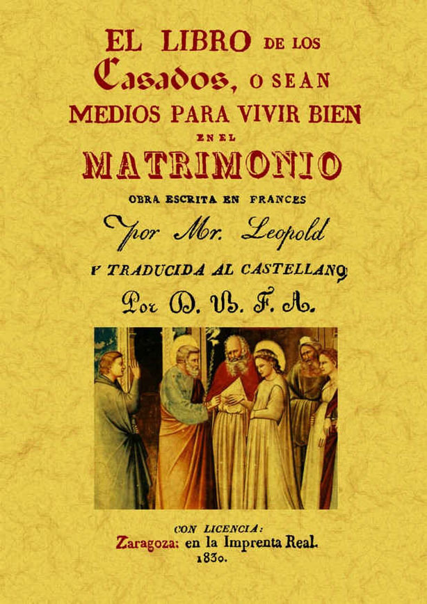 Knjiga El libro de los casados o sean medios para vivir bien en el matrimonio Mr. Leopold