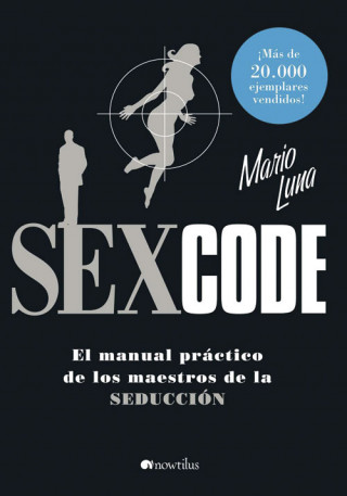 Kniha Sex code : el manual práctico de los maestros de la seducción Mario Luna