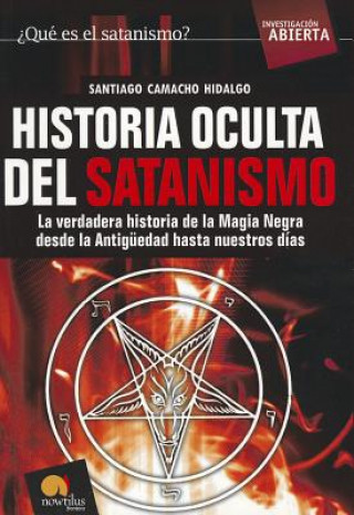 Kniha Historia Oculta del Satanismo Santiago Camacho Hidalgo