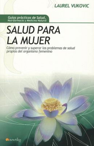 Книга Salud Para La Mujer Laurel Vukovic