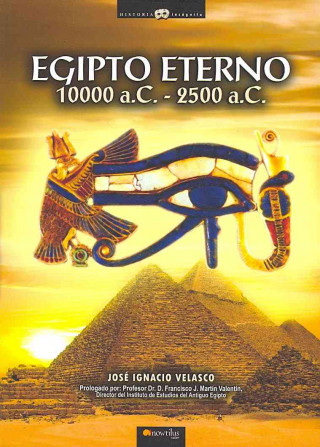 Kniha Egipto eterno, 10.000 A.C. José Ignacio Velasco Montes