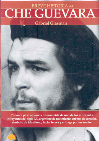 Kniha Breve historia del Che Guevara Gabriel Glasman