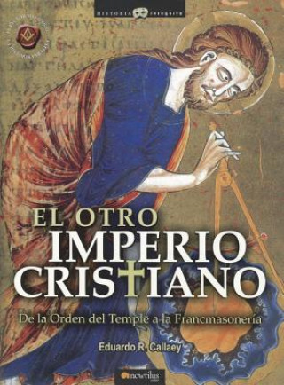 Kniha El Otro Imperio Cristiano Eduardo R. Callaey