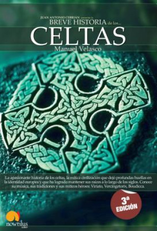 Könyv Breve Historia de Los Celtas Manuel Velasco