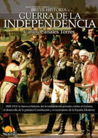 Kniha Breve Historia de La Guerra de Independencia Espanola Carlos Canales Torres