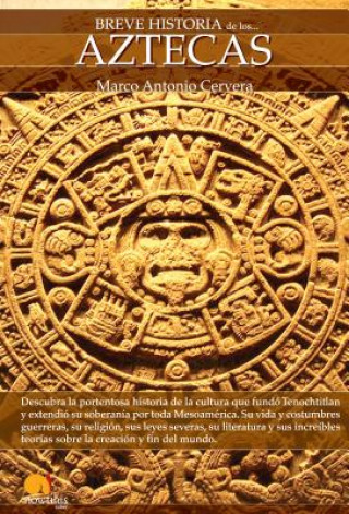 Kniha Breve Historia de Los Aztecas Marco Cervera