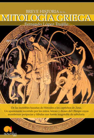 Carte Breve Historia de La Mitologia Griega Fernando Lopez Trujillo