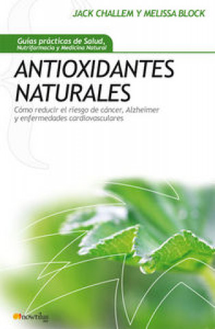 Kniha Antioxidantes Naturales Jack Challem