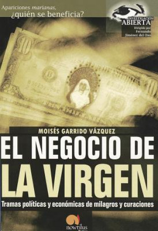 Książka El Negocio de La Virgen Moises Garrido Vazquez