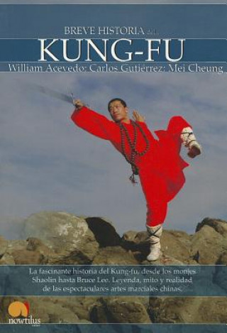 Knjiga Breve Historia del Kung-Fu William Acevedo