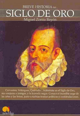 Kniha Breve historia del siglo de oro Miguel Zorita Bayón