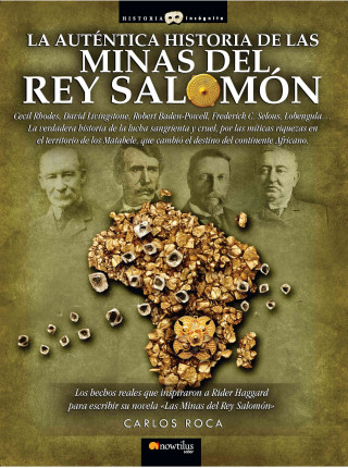 Carte La auténtica historia de las minas del rey Salomón Carlos Roca