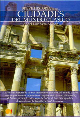Kniha Breve historia de las ciudades del mundo clásico Ángel Luis Vera Aranda