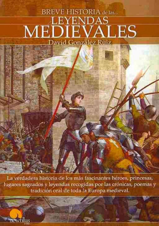 Kniha Breve historia de las leyendas medievales DAVID GONZALEZ RUIZ