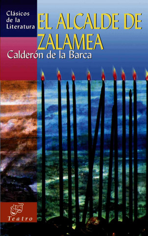 Carte El Alcalde de Zalamea Pedro Calderon De La Barca