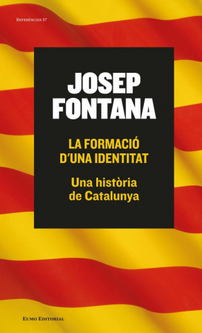 Carte La formació d'una identitat JOSEP FONTANA