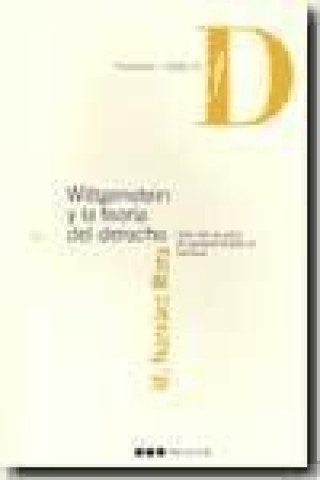 Kniha Wittgenstein y la teoría del derecho : una senda para el convencionalismo jurídico Maribel Narváez Mora
