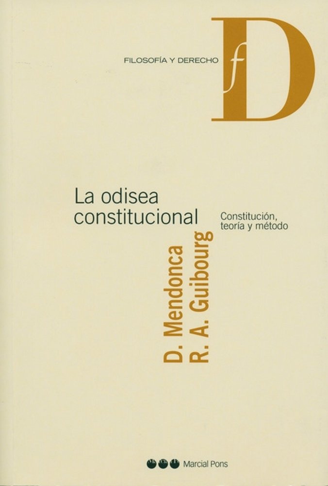Carte La odisea constitucional : constitución, teoría y método Ricardo A. Guibourg