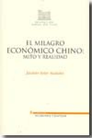 Könyv El milagro económico chino : mito y realidad Jacinto Soler Matutes