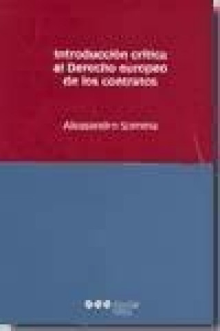 Book Introducción crítica al derecho europeo de los contratos Alessandro Somma