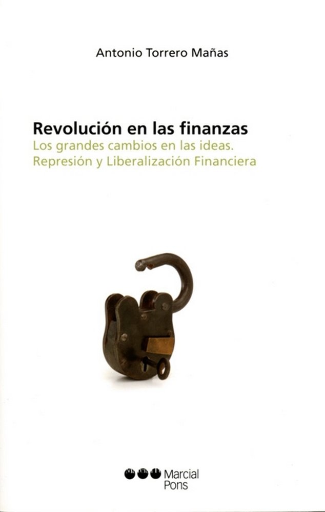 Carte Revolución en las finanzas : los grandes cambios en las ideas, represión y liberalización financiera 