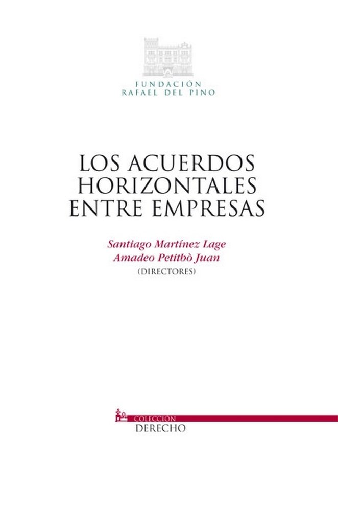 Könyv Los acuerdos horizontales entre empresas Santiago . . . [et al. ] Martínez Lage