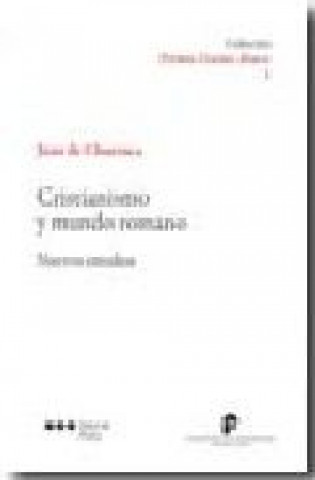Könyv Cristianismo y mundo romano : nuevos estudios Juan de Churruca