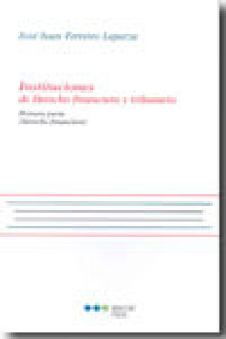 Könyv Instituciones de derecho financiero y tributario José Juan . . . [et al. ] Ferreiro Lapatza