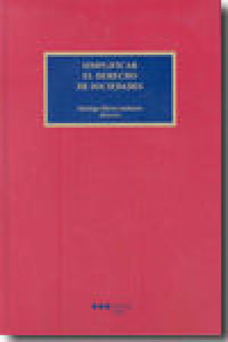 Knjiga Simplificar el derecho de sociedades Santiago Hierro Anibarro