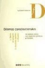 Könyv Dilemas constitucionales : un debate sobre sus aspectos jurídicos y morales Silvina Álvarez Medina