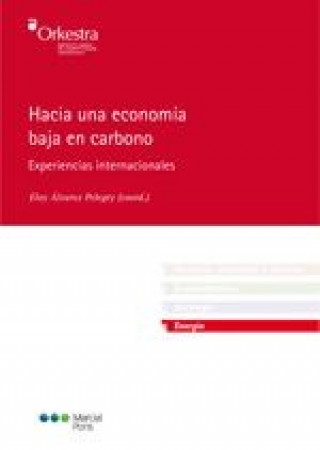 Carte Hacia una economía baja en carbono : experiencias internacionales Eloy . . . [et al. ] Álvarez Pelegry