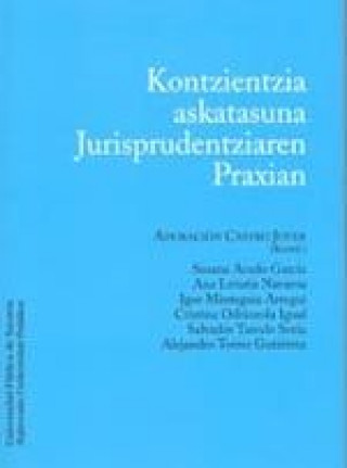 Kniha Kontzientzia askatasuna jurisprudentziaren praxian Susana . . . [et al. ] Acedo García