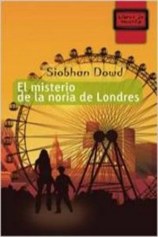 Kniha El misterio de la noria de Londres Siobhan Dowd