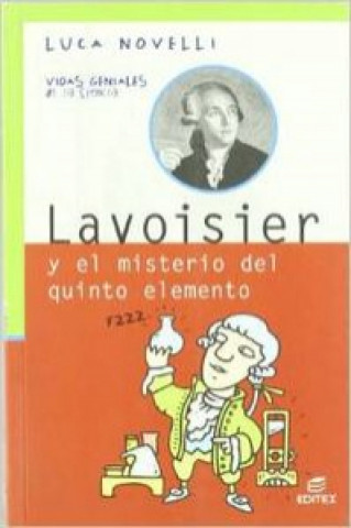 Carte Lavoisier y el misterio del quinto elemento Luca Novelli