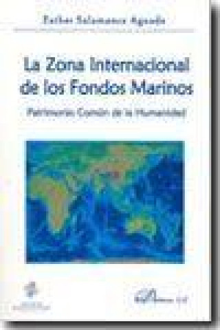 Книга La zona internacional de los fondos marinos : patrimonio común de la humanidad Esther Salamanca Aguado