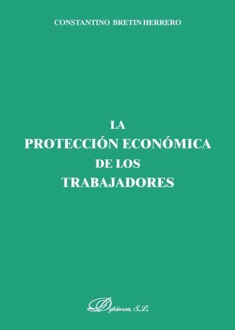 Kniha La protección económica de los trabajadores Constantino Bretin Herrero