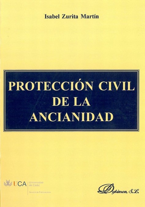 Könyv Protección civil de la ancianidad Isabel Zurita Martín